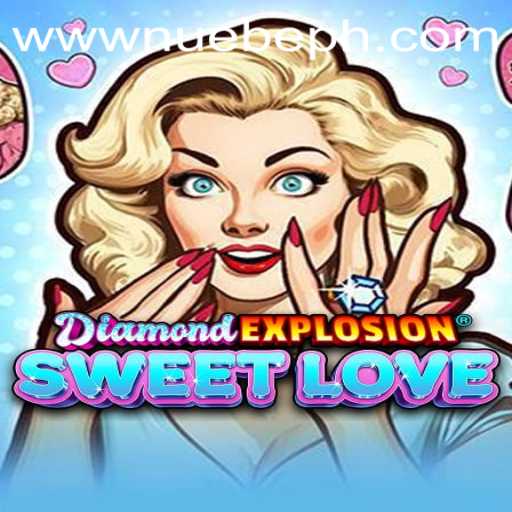 DiamondExplosionSweetLove: A Glimmering Adventure with NUEBE Gaming