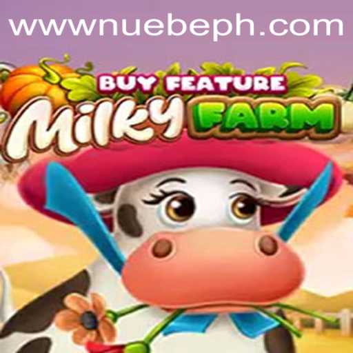 Exploring MilkyFarmBuyFeature by NUEBE Gaming