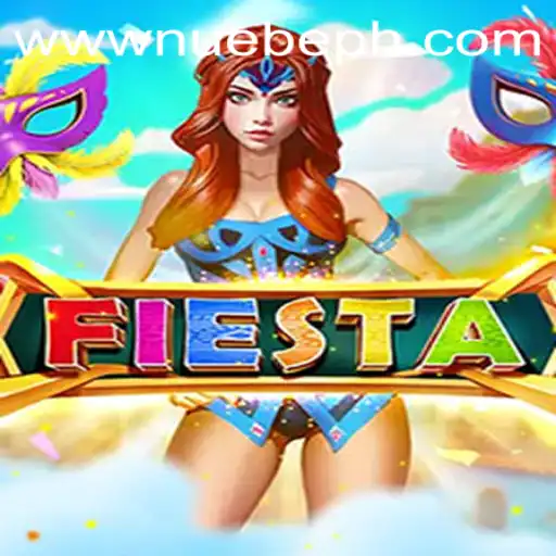 Fiesta: A Comprehensive Look at the NUEBE Gaming Enthralling Experience