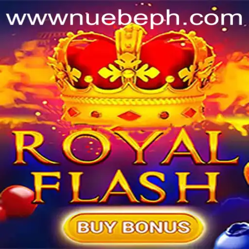 Experience the Thrills of RoyalFlashBuyBonus with NUEBE Gaming