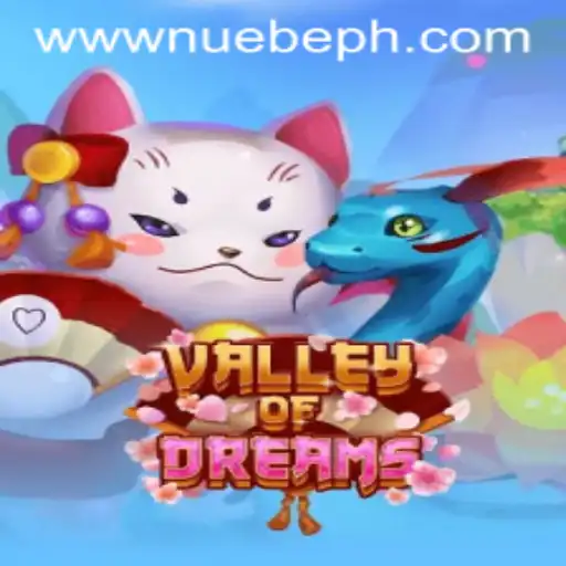 Discover the Enchanting World of ValleyofDreams with NUEBE Gaming